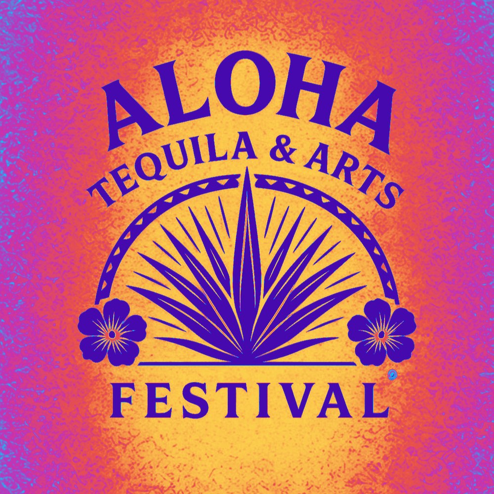 Aloha Tequila & Arts Festival